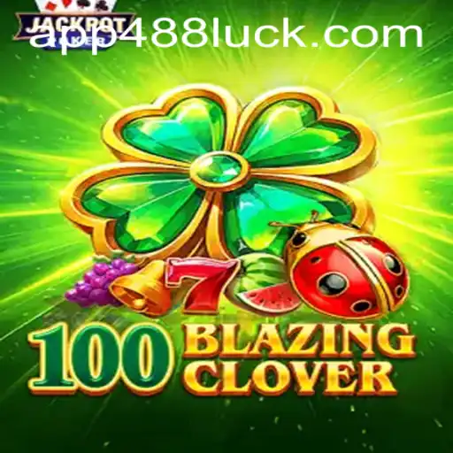Explore the Excitement of 100BlazingClover: A Thrilling Gaming Experience
